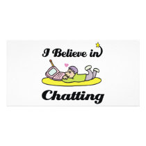 i believe in chatting picture card