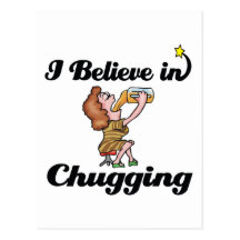 i believe in chugging postcards