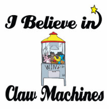 i believe in claw machines acrylic cut out