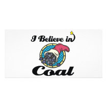 i believe in coal picture card