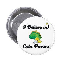 i believe in coin purses button