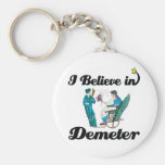 i believe in demeter keychains
