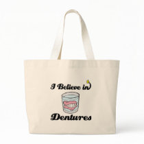 i believe in dentures bags