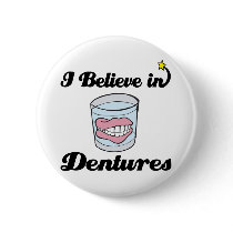 i believe in dentures pin