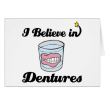 i believe in dentures cards