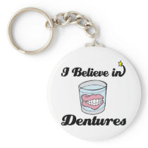 i believe in dentures keychain