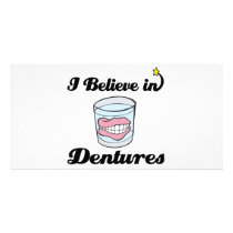 i believe in dentures customized photo card