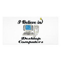 i believe in desktop computers customized photo card