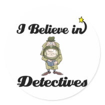 i believe in detectives stickers