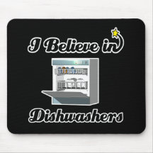 i believe in dishwashers mousepad