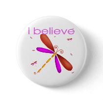 I believe in Dragonflies Pinback Buttons
