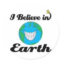i believe in earth round sticker