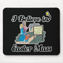 i believe in easter mass mousepads