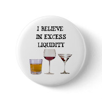 I believe in excess liquidity