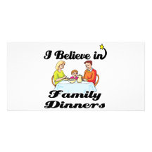 i believe in family dinners photo card template