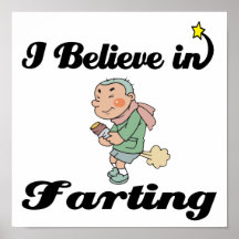 i believe in farting print