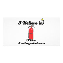 i believe in fire extinguishers photo card template