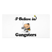 i believe in gangsters picture card