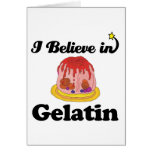 i believe in gelatin greeting cards