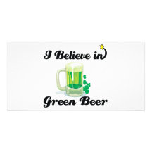 i believe in green beer photo greeting card