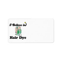 i believe in hair dye address label