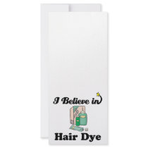 i believe in hair dye customized rack card