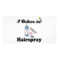 i believe in hairspray custom photo card
