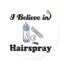 i believe in hairspray stickers