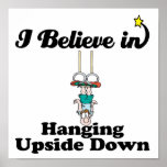 i believe in hanging upside down print