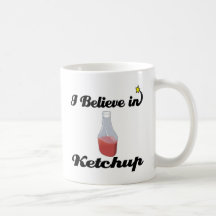 i believe in ketchup coffee mug