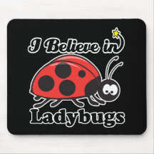 i believe in ladybugs mouse pads