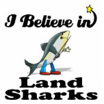 i believe in land sharks acrylic cut outs