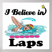 i believe in laps (swimming) poster