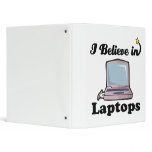 i believe in laptops binders