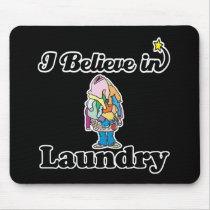 i believe in laundry mouse pad