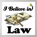 i believe in law posters