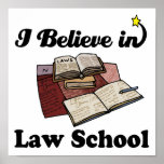 i believe in law school print
