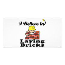 i believe in laying bricks photo card