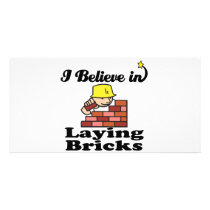 i believe in laying bricks photo card