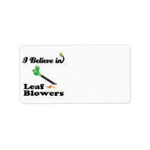 i believe in leaf blowers labels