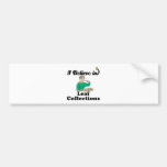 i believe in leaf collections bumper stickers