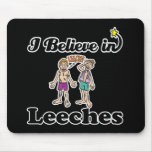 i believe in leeches mousepads