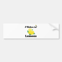 i believe in lemons bumper stickers