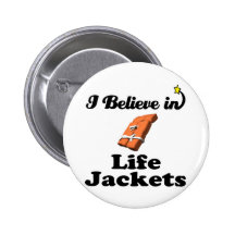 i believe in life jackets pins