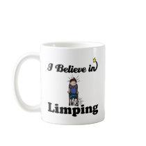 i believe in limping coffee mugs