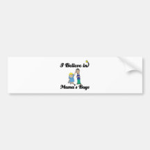 i believe in mamas boys bumper sticker