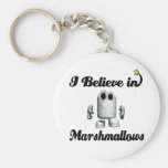 i believe in marshmallows key chains