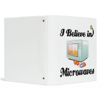 i believe in microwaves binders