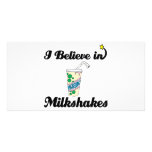 i believe in milkshakes picture card