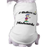 i believe in mohawks pet clothing